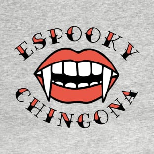 Espooky Chingona - Spooky Chingona T-Shirt